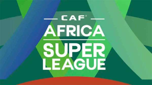Super League africaine : Le coup d’envoi reporté !